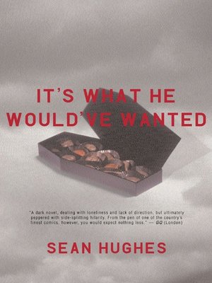 cover image of It's What He Would've Wanted